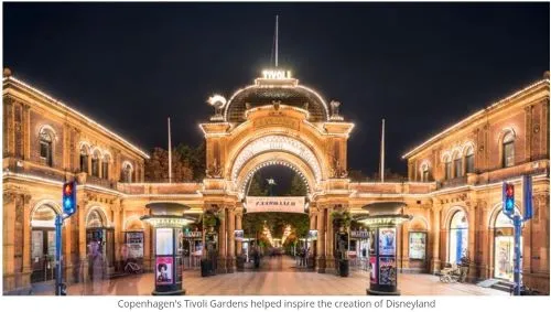 Copenhagen's Tivoli Gardens helped inspire the creation of Disneyland